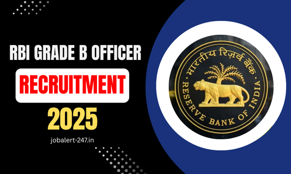 Reserve Bank of India Recruitment 2025: Apply Now for Grade B Officers